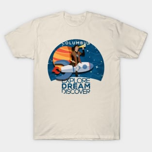 Christopher Columbus is Exploring Space Tee T-Shirt